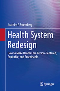 Health System Redesign - Joachim P. Sturmberg - E-Book