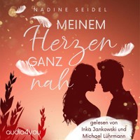 Meinem Herzen ganz nah - Nadine Seidel - Hörbuch
