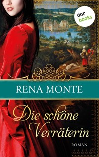 Die schöne Verräterin - Rena Monte - E-Book