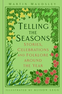 Telling the Seasons - Martin Maudsley - E-Book