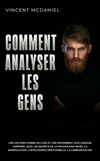Comment analyser les gens - Vincent McDaniel - E-Book