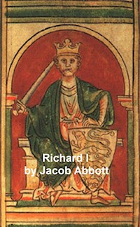 Richard I - Jacob Abbott - E-Book