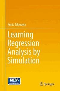 Learning Regression Analysis by Simulation - Kunio Takezawa - E-Book