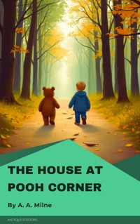 The House at Pooh Corner - A. A. Milne - E-Book