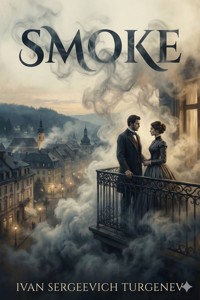 Smoke - Иван Сергеевич Тургенев - E-Book