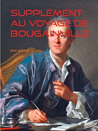 SUPPLÉMENT AU VOYAGE DE BOUGAINVILLE - DENIS DIDEROT - E-Book