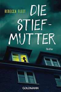 Die Stiefmutter - Rebecca Fleet - E-Book