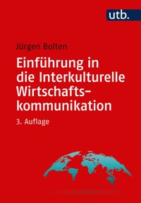 Einführung in die Interkulturelle Wirtschaftskommunikation - Jürgen Bolten - E-Book