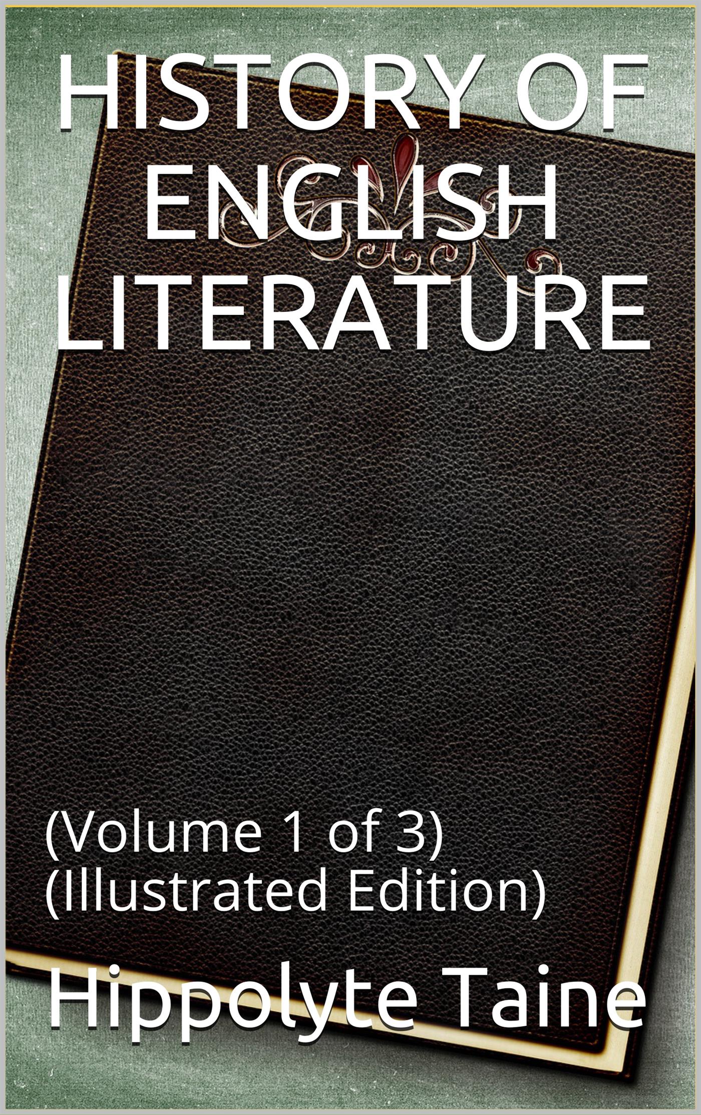 History of English Literature Volume 1 (of 3) - Hippolyte Taine - E-Book