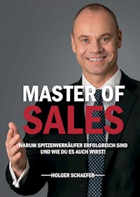 Master of Sales - Holger Schaefer - E-Book