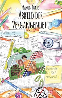 Abbild der Vergangenheit - Maron Fuchs - E-Book