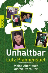 Unhaltbar - Lutz Pfannenstiel - E-Book