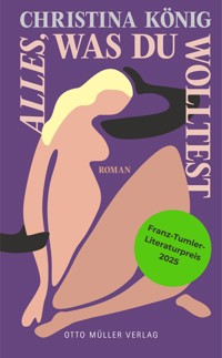 Alles, was du wolltest - Christina König - E-Book