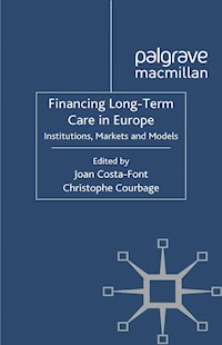 Financing Long-Term Care in Europe - - E-Book