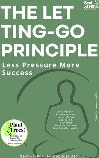 The Letting-Go Principle – Less Pressure More Success - Simone Janson - E-Book
