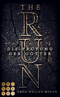 The Run 1: Die Prüfung der Götter - Dana Müller-Braun - E-Book