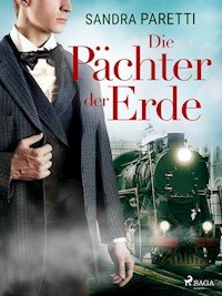 Die Pächter der Erde - Sandra Paretti - E-Book