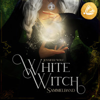 Witches of Leyland SAMMELBAND 1: White Witch - Jennifer Wolf - Hörbuch