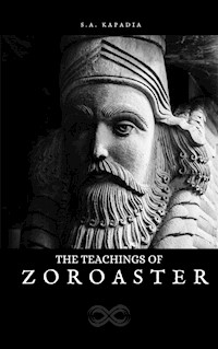 The teaching of Zoroaster - Zarathustra - E-Book
