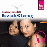Reise Know-How Kauderwelsch AUDIO Russisch Slang - Holger Knauf - Hörbuch