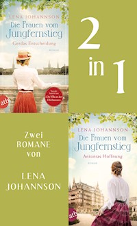 Die Frauen vom Jungfernstieg - Gerdas Entscheidung & Antonias Hoffnung - Lena Johannson - E-Book