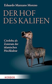 Der Hof des Kalifen - Eduardo Manzano Moreno - E-Book