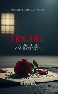 Traquée - Christelle Thomas-Zeller - E-Book