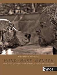 Hund-Nase-Mensch - Alexandra Horowitz - E-Book
