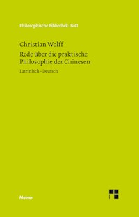 Oratio de sinarum philosophia practica. Rede über die praktische Philosophie der Chinesen - Christian Wolff - E-Book