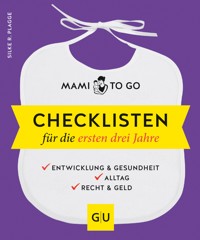 Mami to go - Checklisten für die ersten drei Jahre - Silke R. Plagge - E-Book