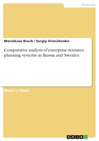 Comparative analysis of enterprise resource planning systems in Russia and Sweden - Marieluise Bruch - E-Book