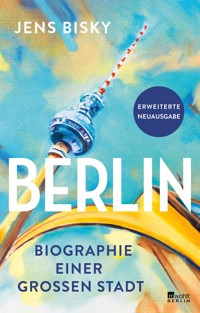 Berlin - Jens Bisky - E-Book