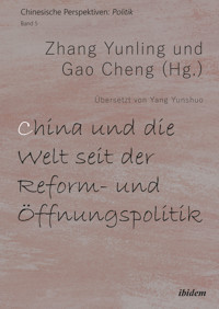China und die Welt seit der Reform- und Öffnungspolitik - Zhang Yunling - E-Book