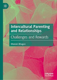 Intercultural Parenting and Relationships - Dharam Bhugun - E-Book