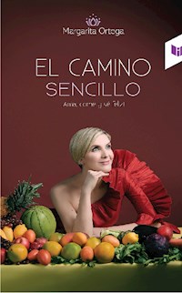 El camino sencillo - Margarita Ortega - E-Book