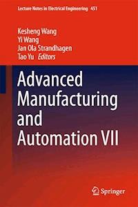 Advanced Manufacturing and Automation VII -  - E-Book