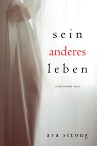 Sein anderes Leben (Ein Stella-Fall-Thriller – Band 5) - Ava Strong - E-Book