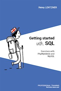GETTING STARTED WITH SQL - Rémy Lentzner - E-Book