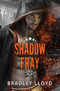 Shadow Fray - Bradley Lloyd - E-Book