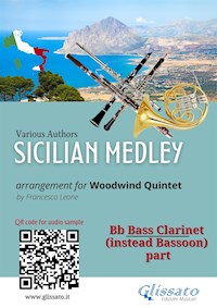 Sicilian Medley – Bb Bass Clarinet Part for Woodwind Quintet (Intermediate Level) - Various Authors - E-Book
