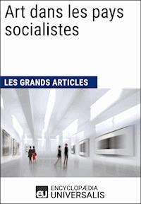 Art dans les pays socialistes - Encyclopaedia Universalis - E-Book