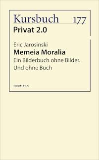 Memeia Moralia - Eric Jarosinski - E-Book