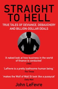 Straight to Hell - John LeFevre - E-Book
