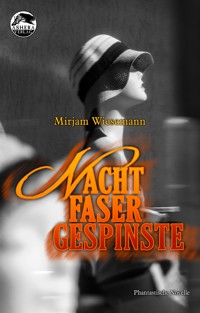 Nachtfasergespinste - Mirjam Wiesemann - E-Book