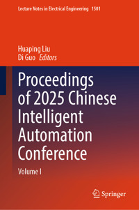 Proceedings of 2025 Chinese Intelligent Automation Conference -  - E-Book