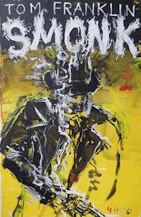 Smonk - Tom Franklin - E-Book