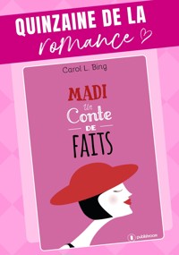 Madi, un conte de faits - Carol L. Bing - E-Book