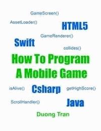 How To Program A Mobile Game - Duong Tran - E-Book