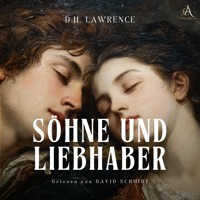 Söhne und Liebhaber - Hörbuch Klassiker - D H Lawrence - Hörbuch