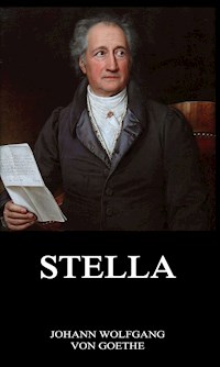 Stella - Johann Wolfgang von Goethe - E-Book